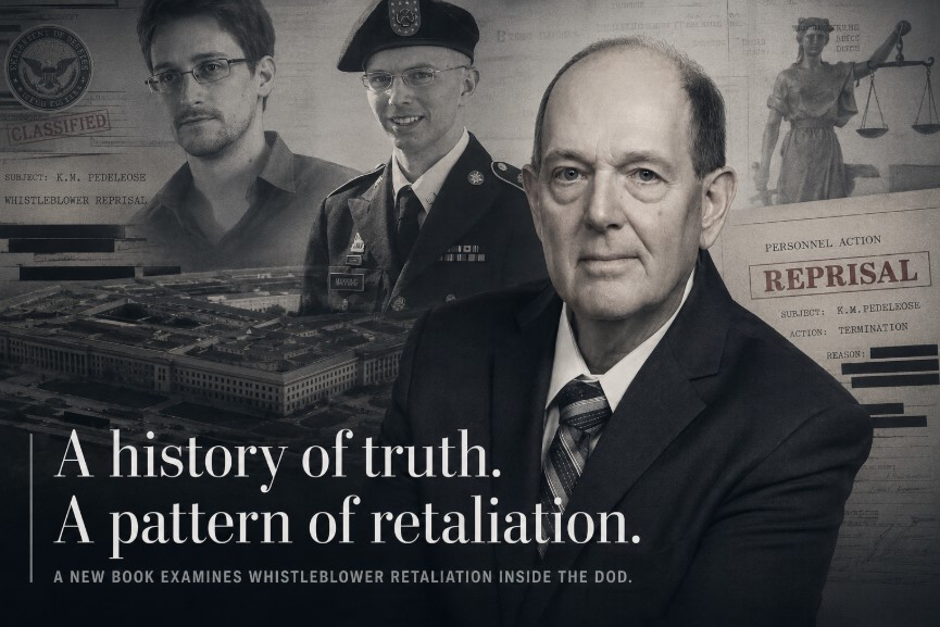 Snowden, Manning, and a DoD Insider: New Book Exposes Whistleblower Retaliation